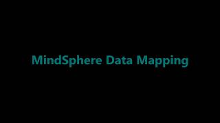 4 - Mindsphere Data Mapping