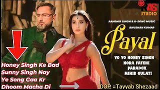 PAYAL New SONG 2025 YO YO HONEY SINGH | #NORAFATEHI #rasstudio