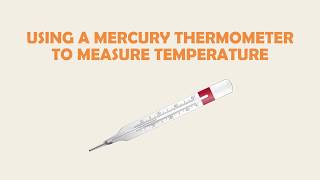 How To Use A Mercury Thermometer