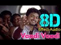 Vaadi Vaadi-Sachien... 8D Effect Audio song (USE IN 🎧HEADPHONE)  like and share
