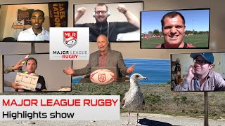Major League Rugby Show: Legion's Paul Mullen + Highlights, Analysis w/ Power, Ray, Marshall, Nelson