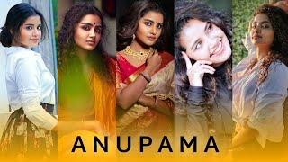 😘Anupamaparameswaran cute Mashup Satus💕//💥4K ULTRA HD FULL-SCREEN💥// #anupamaparameswaran #actress