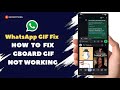 How to Fix GIF not loading in Gboard | Whatsapp GIF Fix