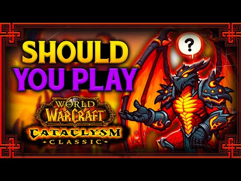 Should you play Cataclysm Classic in 2024?