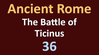 Second Punic War - The Battle of Ticinus - 36