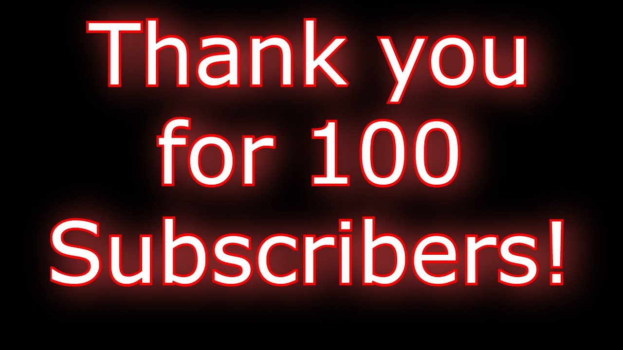 Thank You For 100 Subscribers Youtube