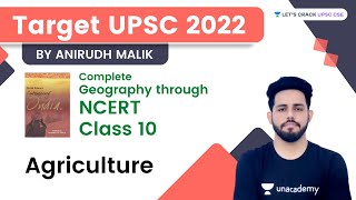 L4: Agriculture | Class 10 | Target UPSC | Complete Geography Through NCERT | Anirudh Malik