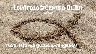 #030 Kto ma głosić Ewangelię (podcast) - pastor Paweł Banaś