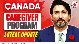 Caregiver New Pilot Program 2025 | New Permanent Residency Pathways | IMMIGRATION CANADA