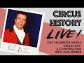 Circus History Live! World Circus Day 2022: A Conversation with Paul Binder