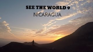 SEE THE WORLD 9: Nicaragua