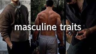 6 Masculine Habits That Make You Attractive