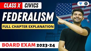 Federalism | Full Chapter Explanation | Civics |CBSE Class 10 | Digraj Singh Rajput