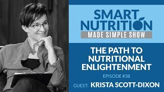 The Path to Nutritional Enlightenment with Krista Scott-Dixon