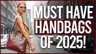 2025's 7 Biggest Handbag Trends You Can't Miss!