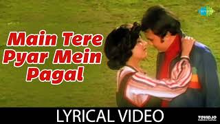 Main Tere Pyar Mein Pagal With Lyrics | Kishore Kumar | Lata Mangeshkar Rajesh Khanna | Rekha