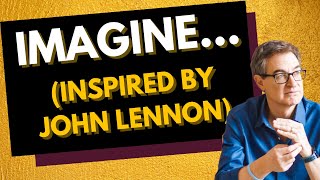 Imagine What's Possible (with Gratitude to John Lennon) - Tapping with Brad Yates