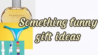 something funny gift ideas