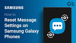 How to Reset Message Settings on Samsung Galaxy Phones | Unable to Send or Receive Text Messages?