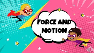 G1 Science Force and Motion