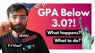 Academic Probation on GPA Less than 3.0 @ US Universities | F1 Visa Suspended