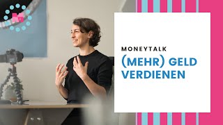 Moneytalk: (Mehr) Geld verdienen | Meine Tipps: aus Geld mehr Geld machen