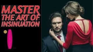 The Power of Insinuation: Master the Art of Seduction | Your Path to Irresistible Allure #psychology