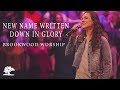 New Name Written Down in Glory | Live at Brookwood Church