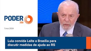 Lula convida Leite a Brasília para discutir medidas de ajuda ao RS