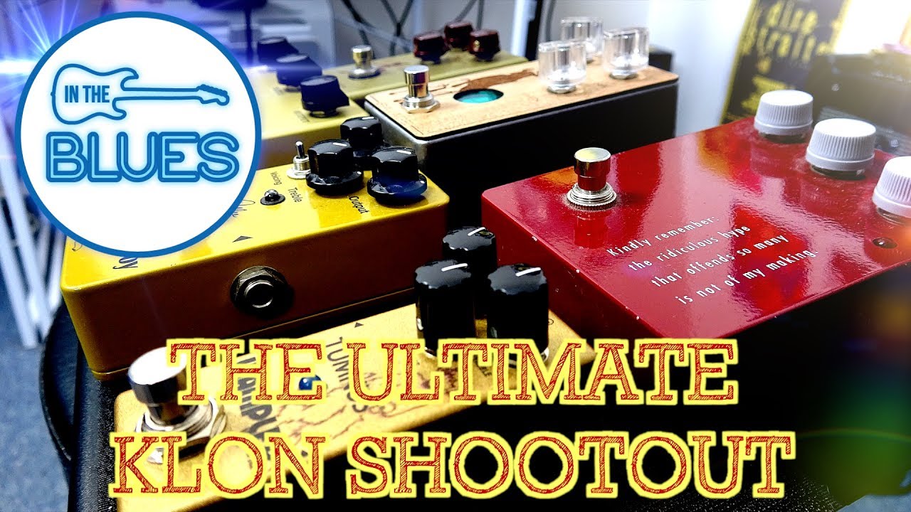 The King Of KLON Overdrive Pedal Shootout (Klon/Archer/Ponyboy/Savage ...