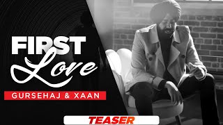 First Love (Teaser) | Gursehaj | Xaan | Latest Punjabi Songs 2021 | Speed Records