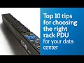 Top 10 tips for choosing the right rack PDU for your data center
