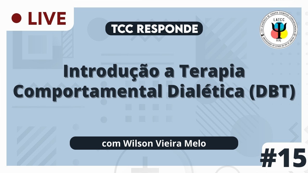 TCC Responde #15 - Introdução A Terapia Comportamental Dialética (DBT ...