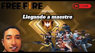 llegando a maestro FREE FIRE live