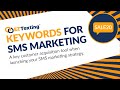 Keywords for SMS Marketing | EZ Texting Features
