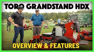 Overview and Updated Features of the Toro Grandstand HDX, 72 inch Mower. Is It Right For You?