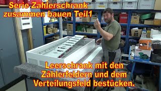 Serie Zählerschrank zusammen bauen Teil1