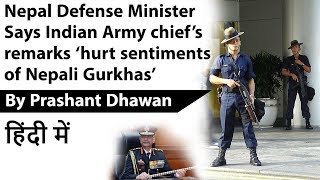 Nepal Defense Minister Says Indian Army chief’s remarks ‘hurt sentiments of Nepali Gurkhas’