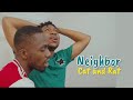 He meets his neighbor and wickedness started immediately