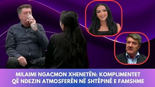 Milaimi ngacmon Xhenetën: Komplimentet që ndezin atmosferën në shtëpinë e famshme