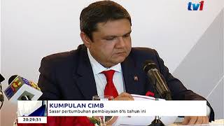 KUMPULAN CIMB – SASAR PERTUMBUHAN PEMBIAYAAN 6% TAHUN INI [28 FEB 2018]