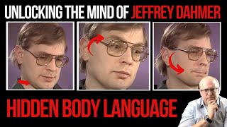 Unlocking the Mind of Jeffrey Dahmer: A Body Language and Behavior Analysis