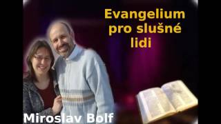 Evangelium pro slušné lidi - Miroslav Bolf