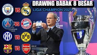 Jadwal Drawing Babak 8 Besar Liga Champion 2024~Hasil Liga Champion Tadi Malam~Jadwal Babak 8 Besar