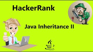 #30 Hackerrank Java Inheritance II Solution- java 8 | Hackerrank java