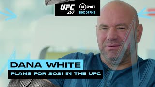 Dana White maps out 2021 in the UFC! Jon Jones return and Khabib's comeback
