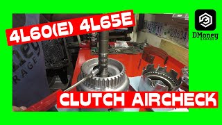 4L60 4L60E 4L65E CLUTCH AIR CHECK PROCESS. HOW TO TEST CLUTCH PACKS.