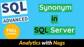 What is Synonym in SQL or SQL Server | SQL Advanced Tutorial (21)