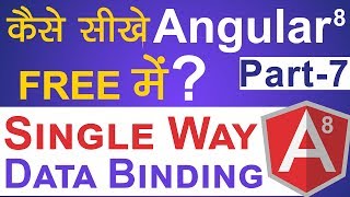 String Interpolation (Single way Data Binding) in Angular 8 | Angular 8 Tutorial in Hindi | Part-7