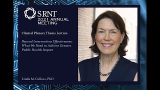 SRNT 2021 Clinical Plenary Theme Lecture